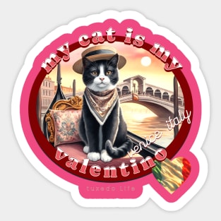 My Cat Is My Valentine Tuxedo Life 5CT Sticker